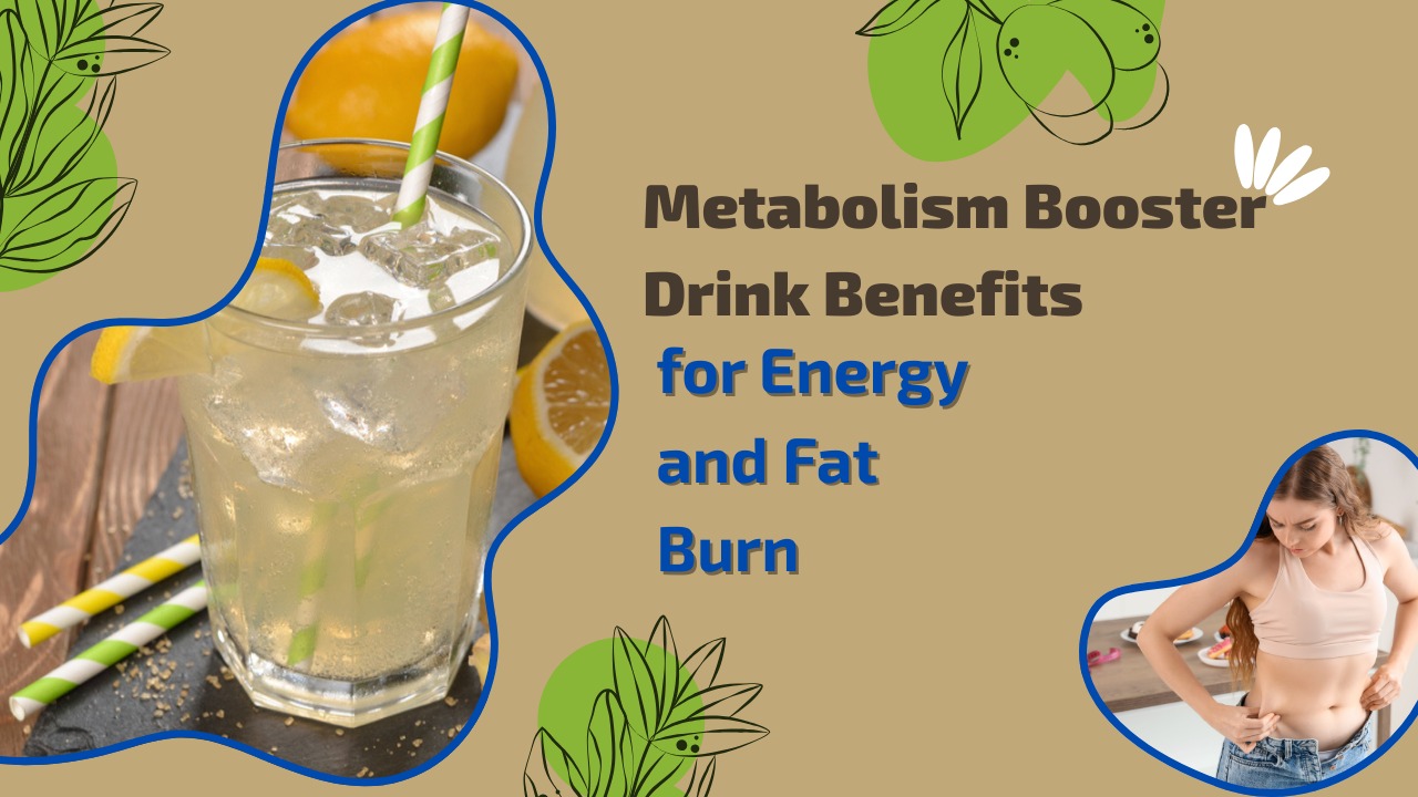 Metabolism Booster Drink