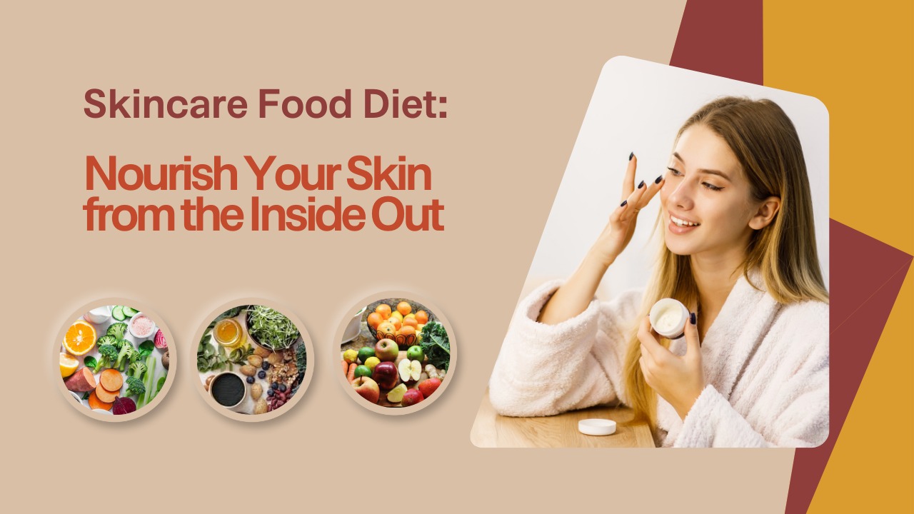 Skincare Food Diet