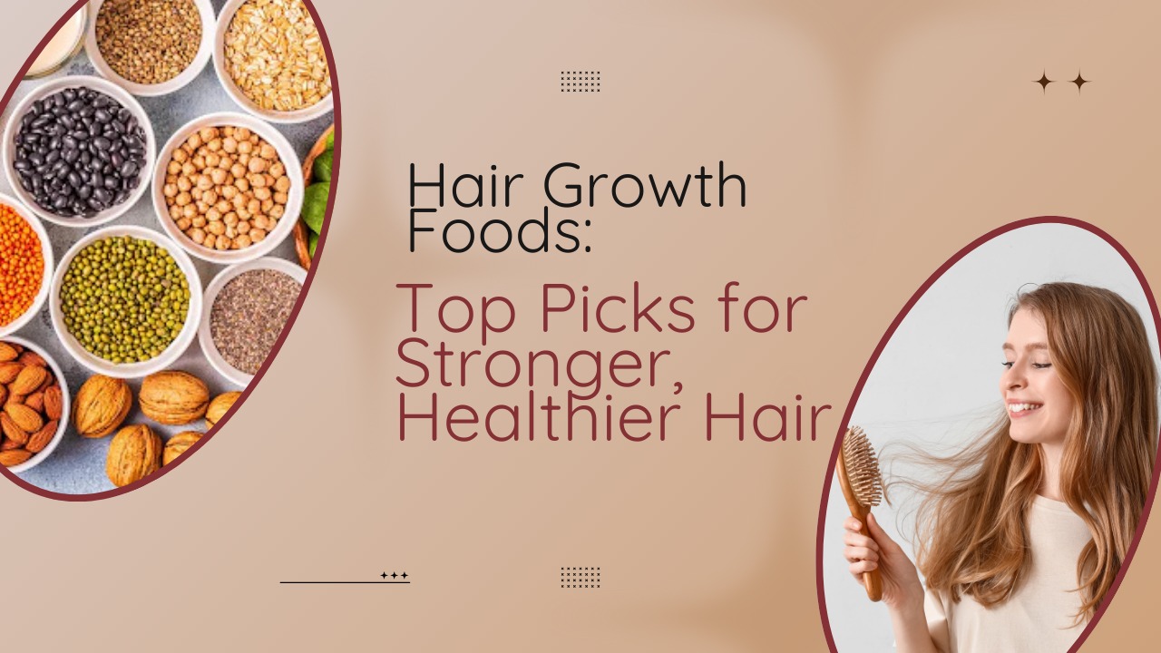Hair Growth Foods