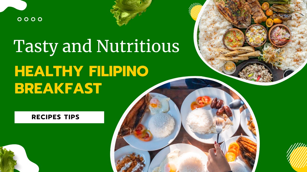 Healthy Filipino Breakfast