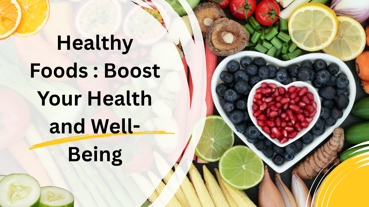 Healthy Foods