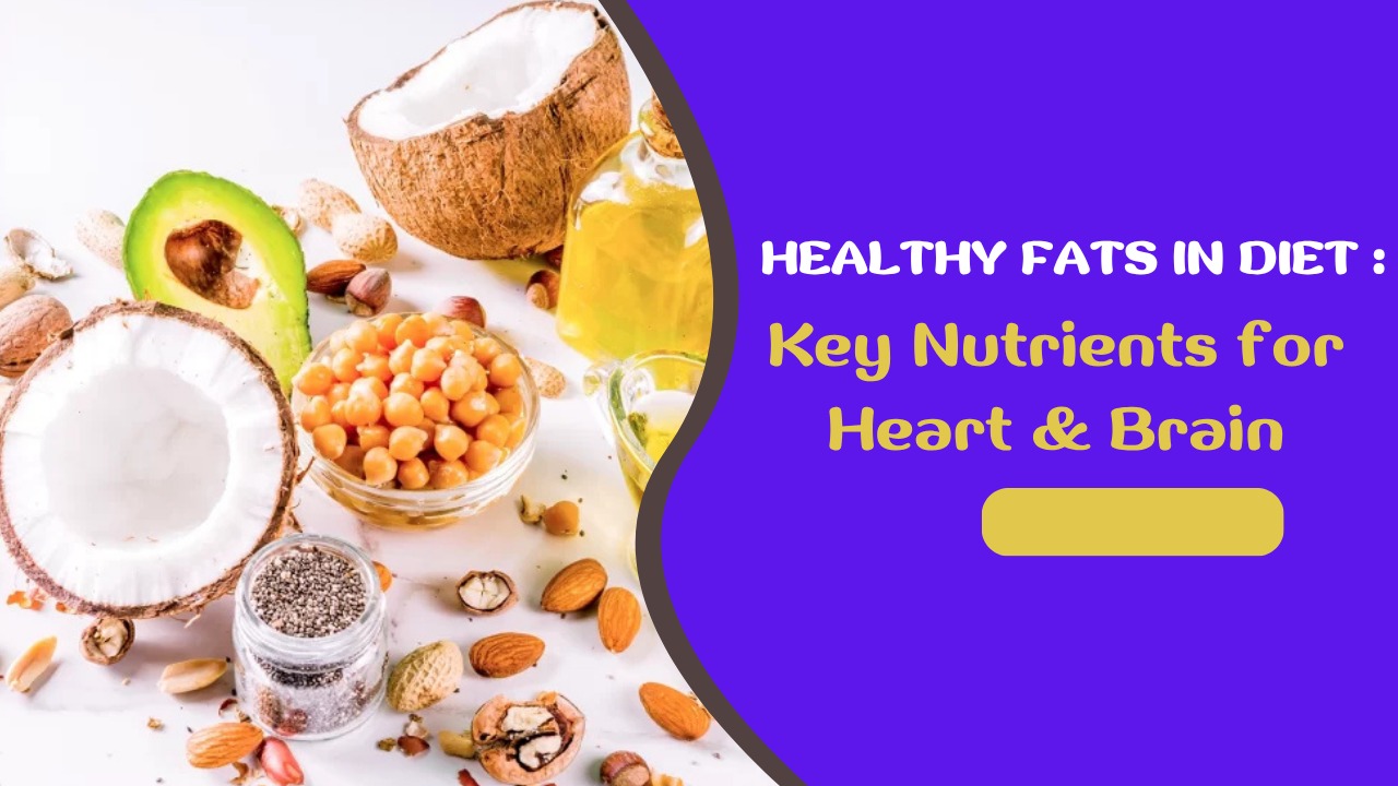 Healthy Fats In Diet