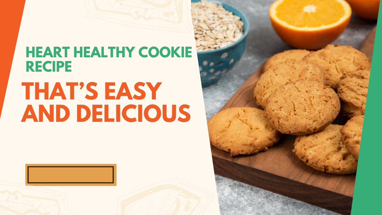 heart healthy cookie recipe