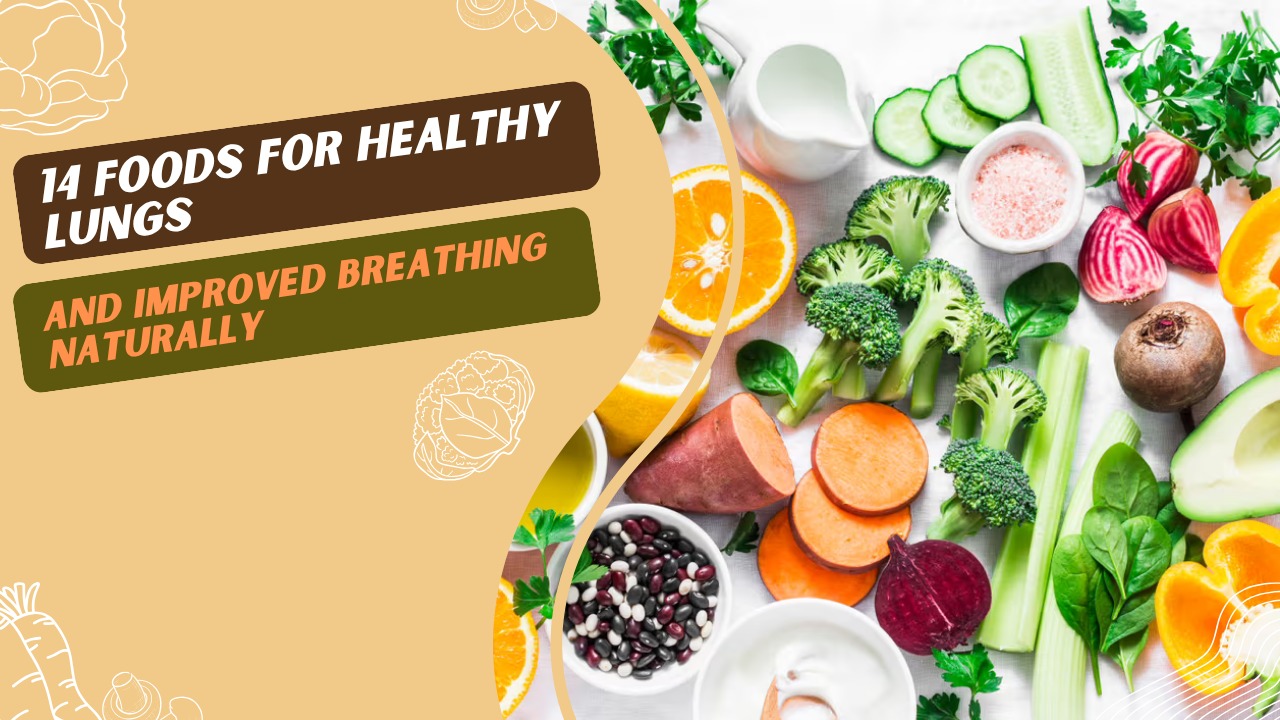 14 Foods for Healthy Lungs