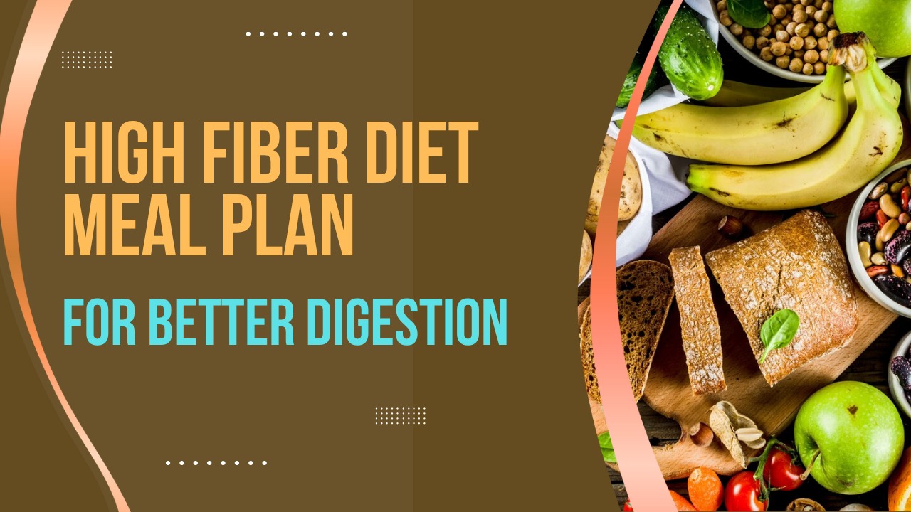 High fiber diet meal plan