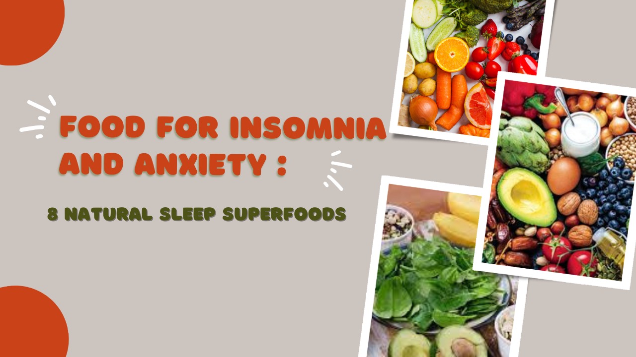 Food For Insomnia And Anxiety
