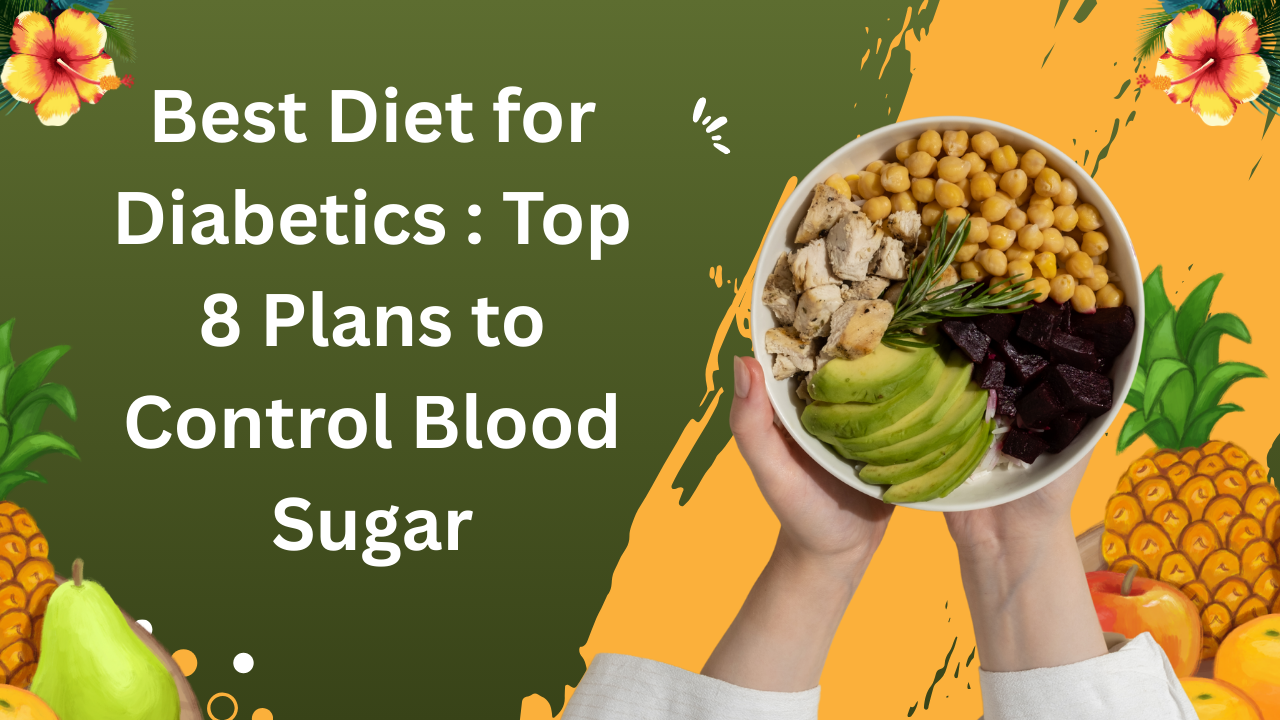 Best Diet for Diabetics