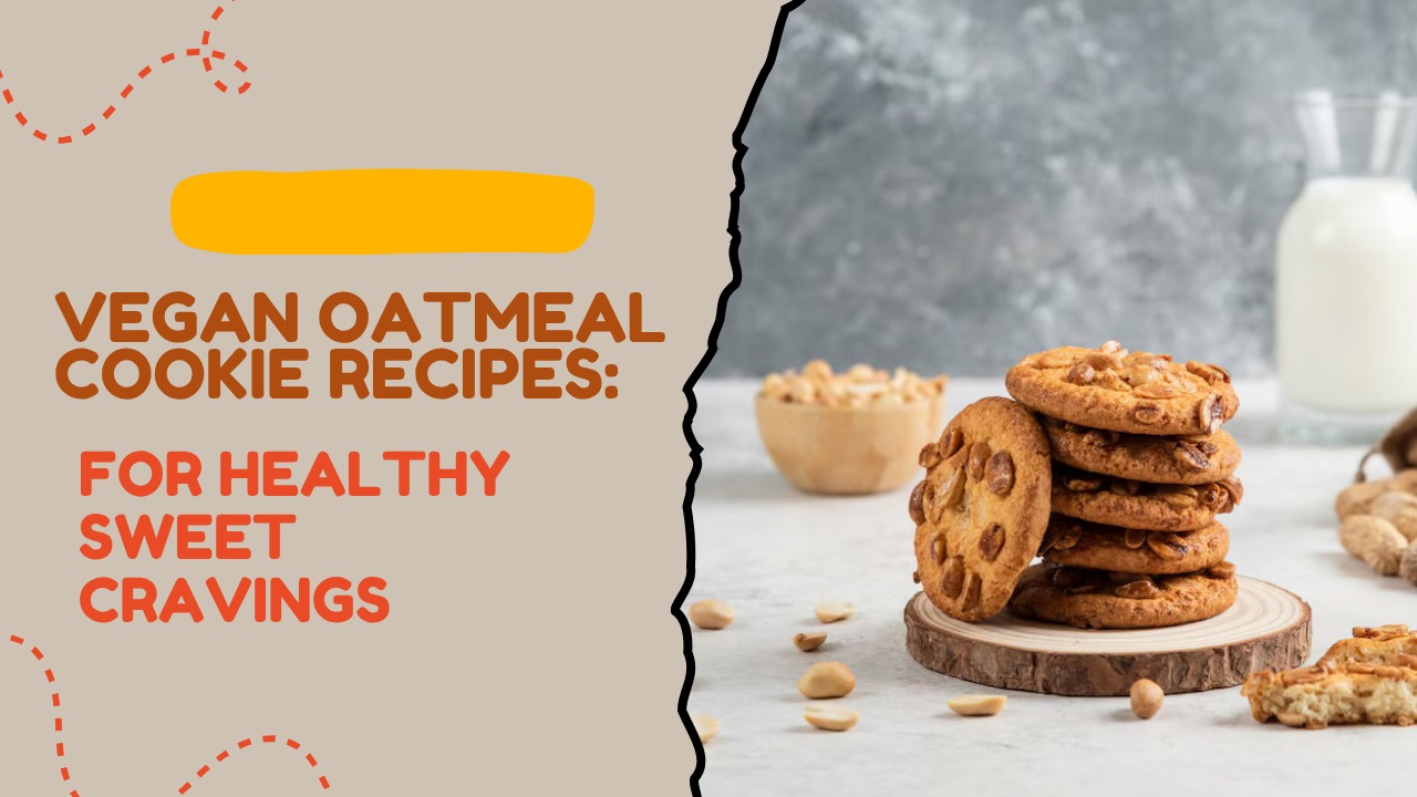 Vegan oatmeal cookie recipes