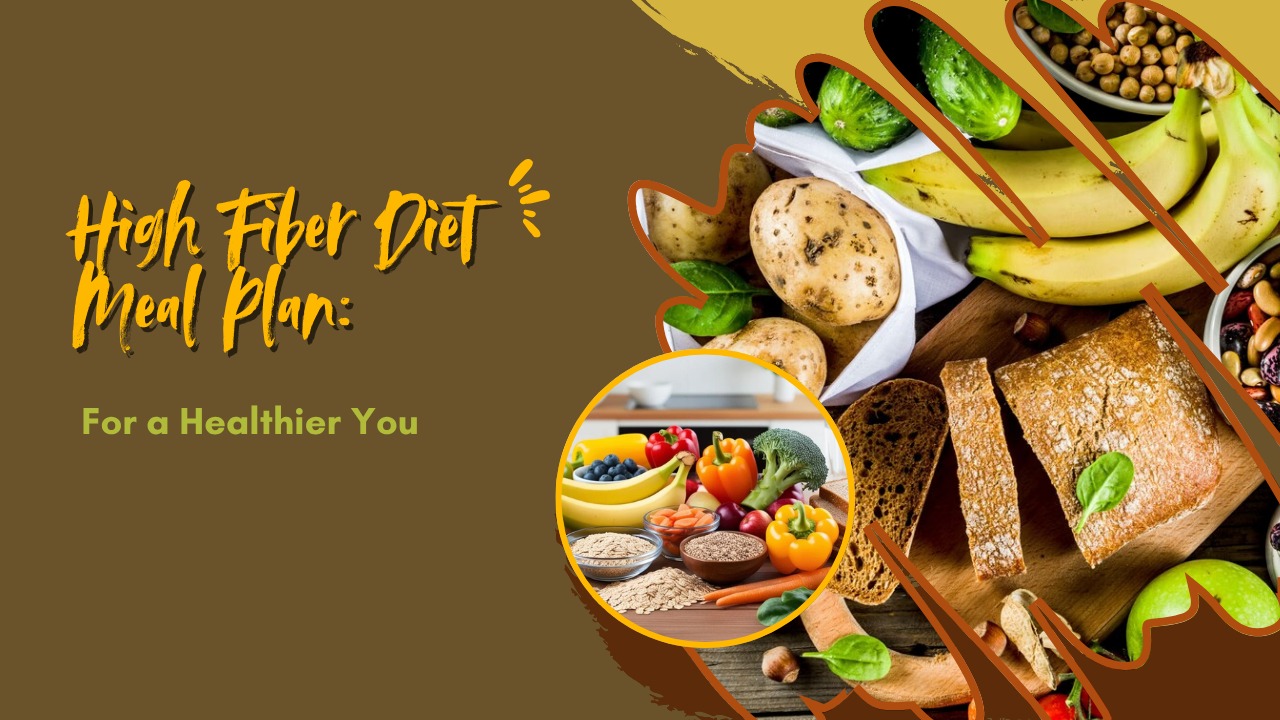 high fiber diet meal plan