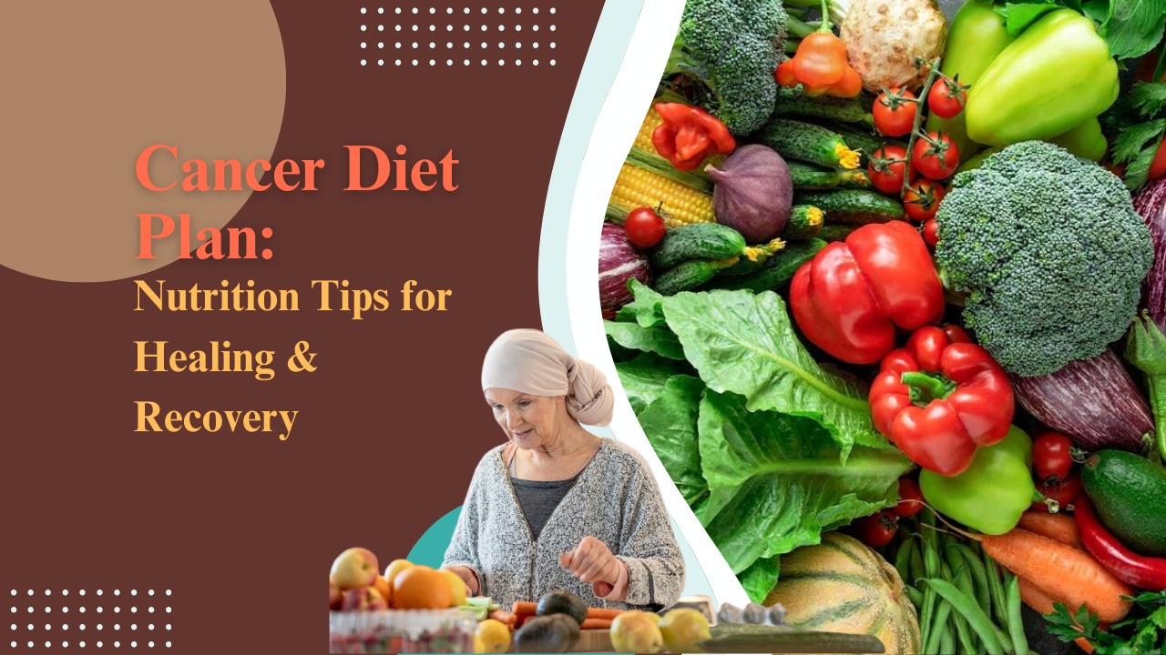 Cancer diet plan