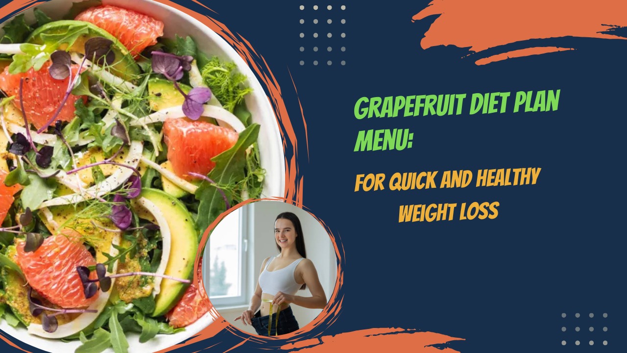 Grapefruit diet plan menu