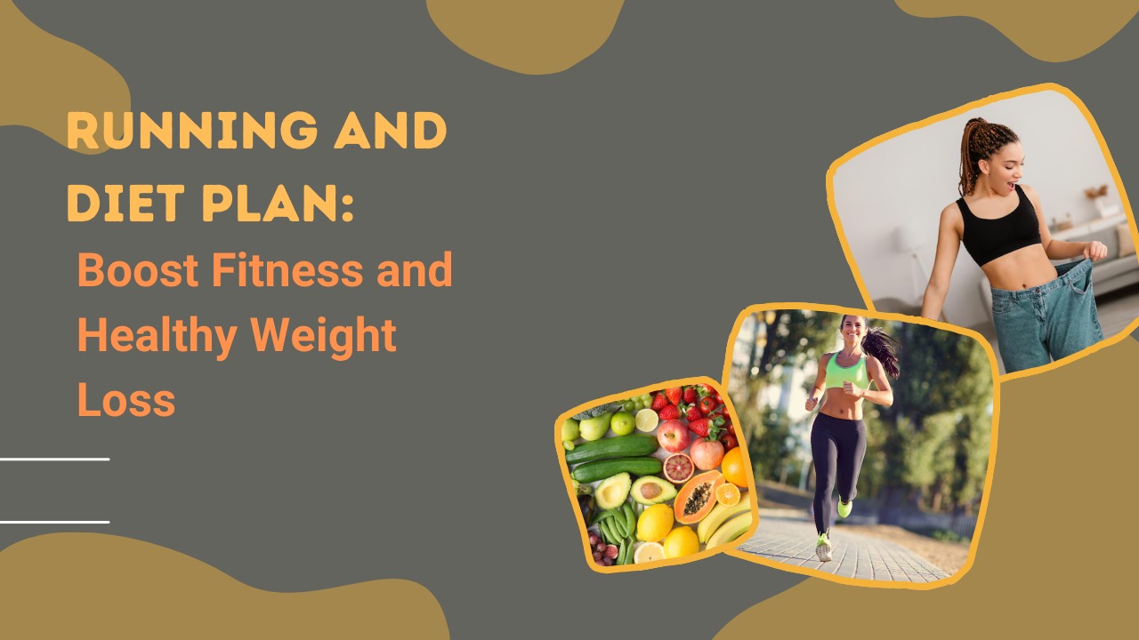 Running and diet plan