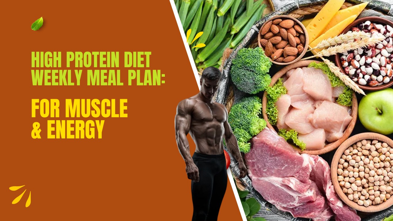 High protein diet weekly meal plan
