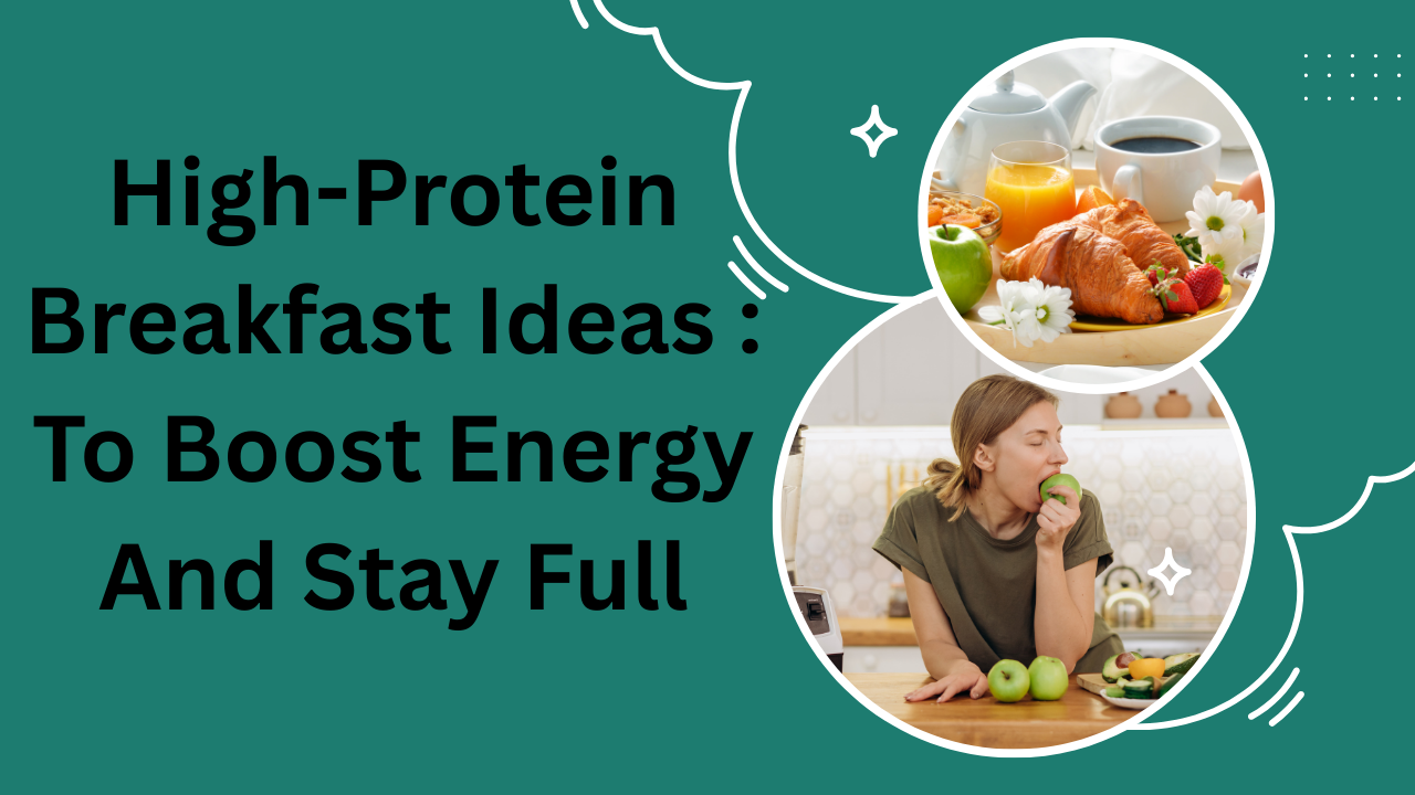 High-Protein Breakfast Ideas