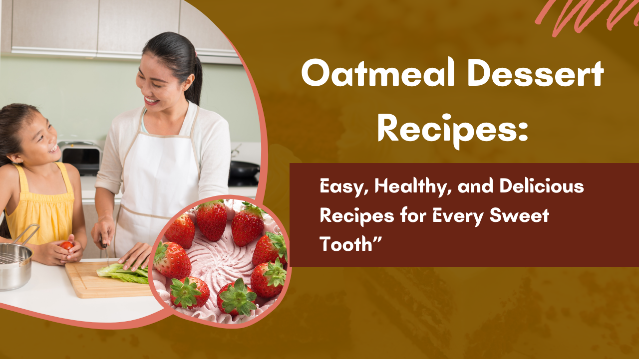 Oatmeal Dessert Recipes