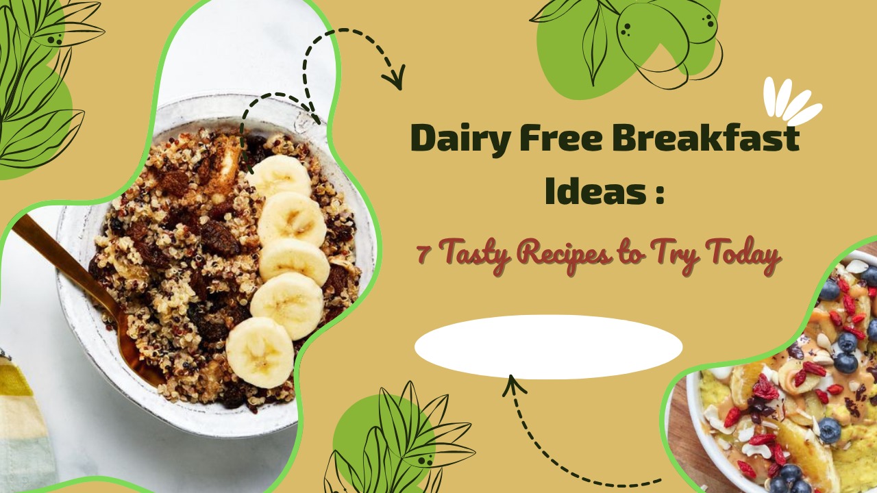 Dairy Free Breakfast Ideas