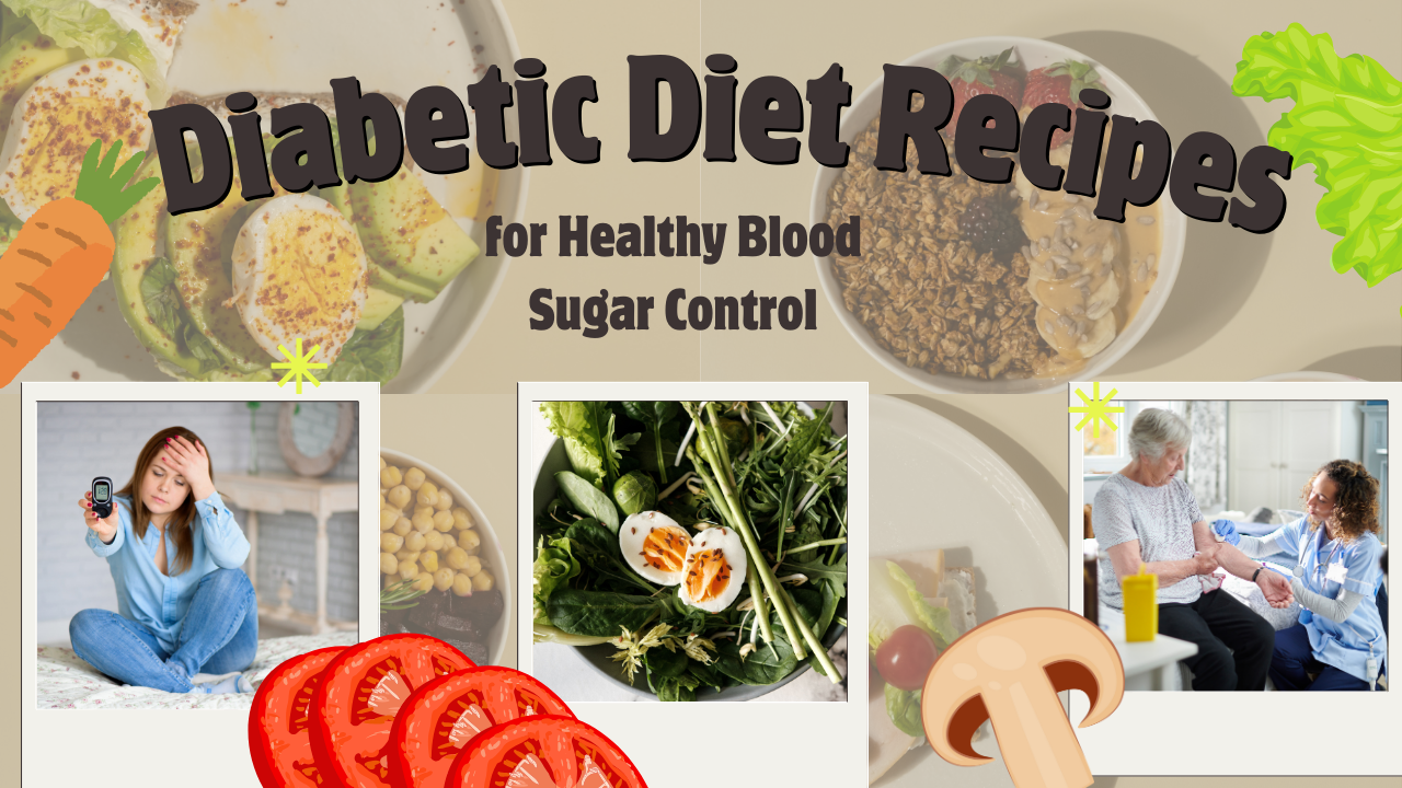 Diabetic Diet Recipes
