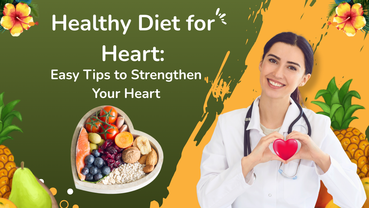 Healthy Diet for Heart