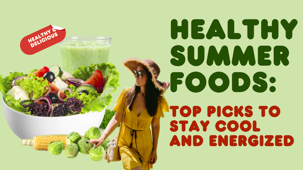 Healthy Summer Foods
