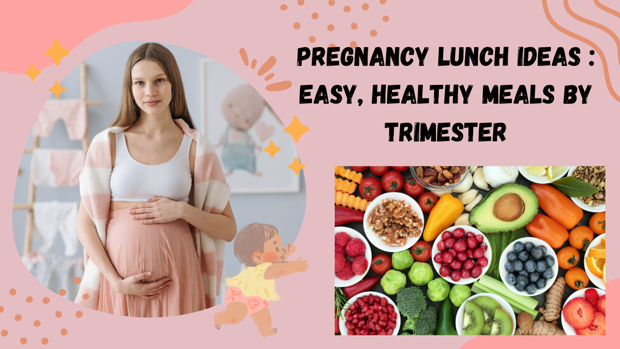 Pregnancy Lunch Ideas