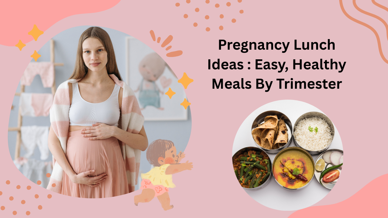 Pregnancy Lunch Ideas