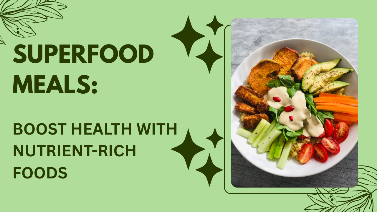 Superfood Meals