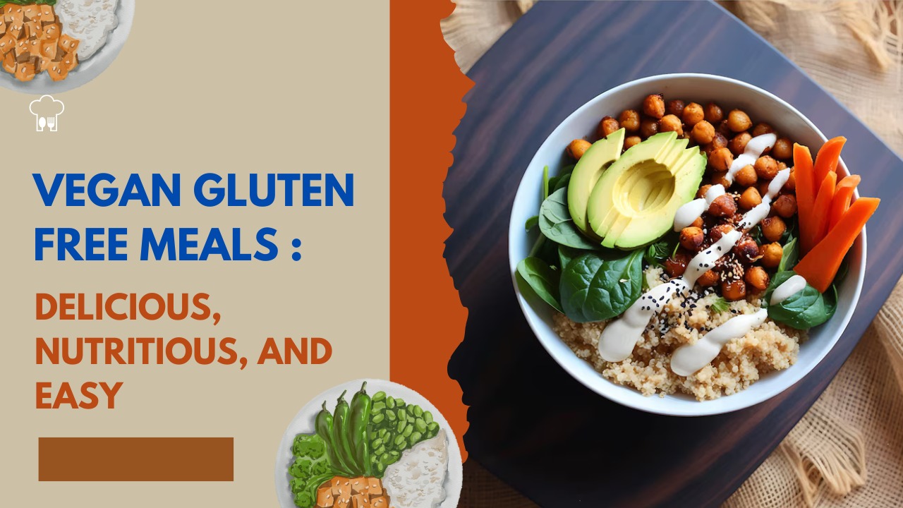 Vegan Gluten Free Meals