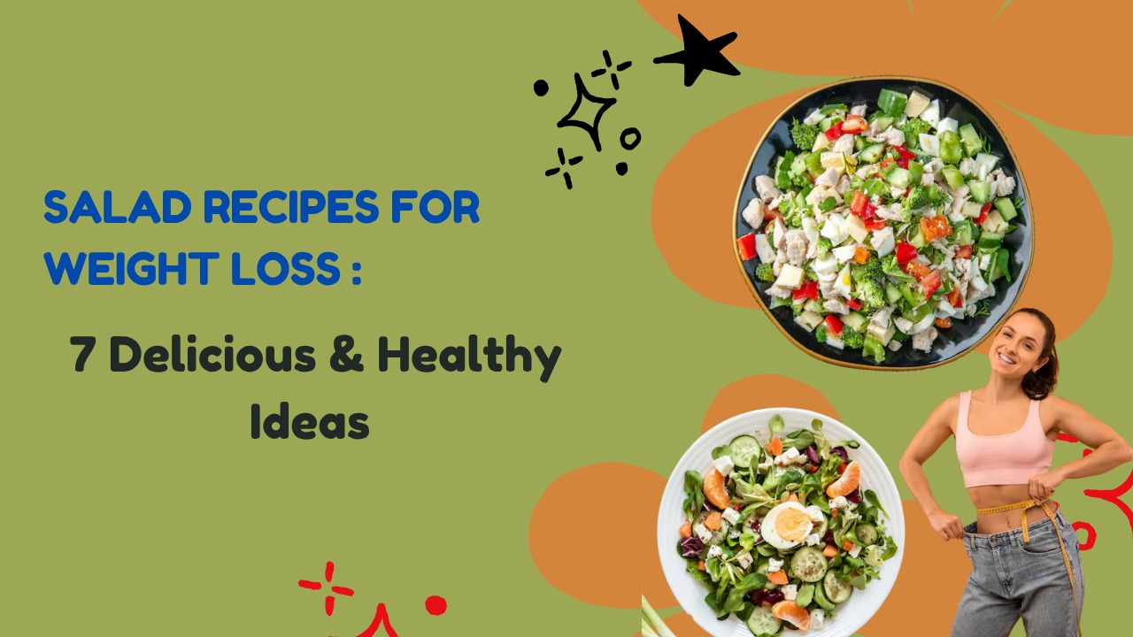 Salad Recipes For Weight Loss