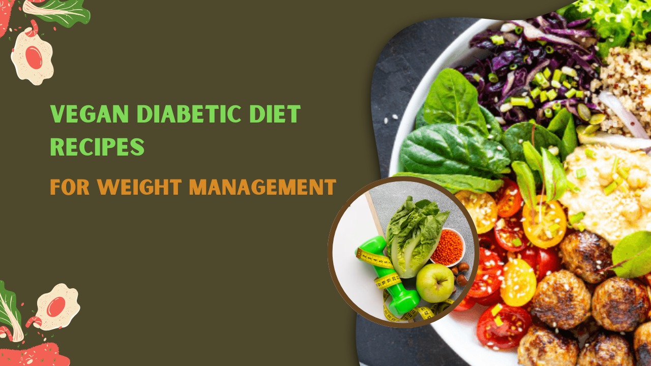 Vegan diabetic diet recipes