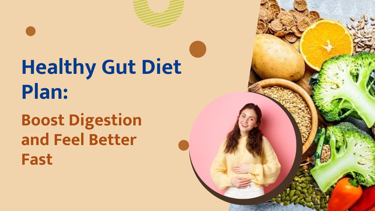 Healthy Gut Diet Plan