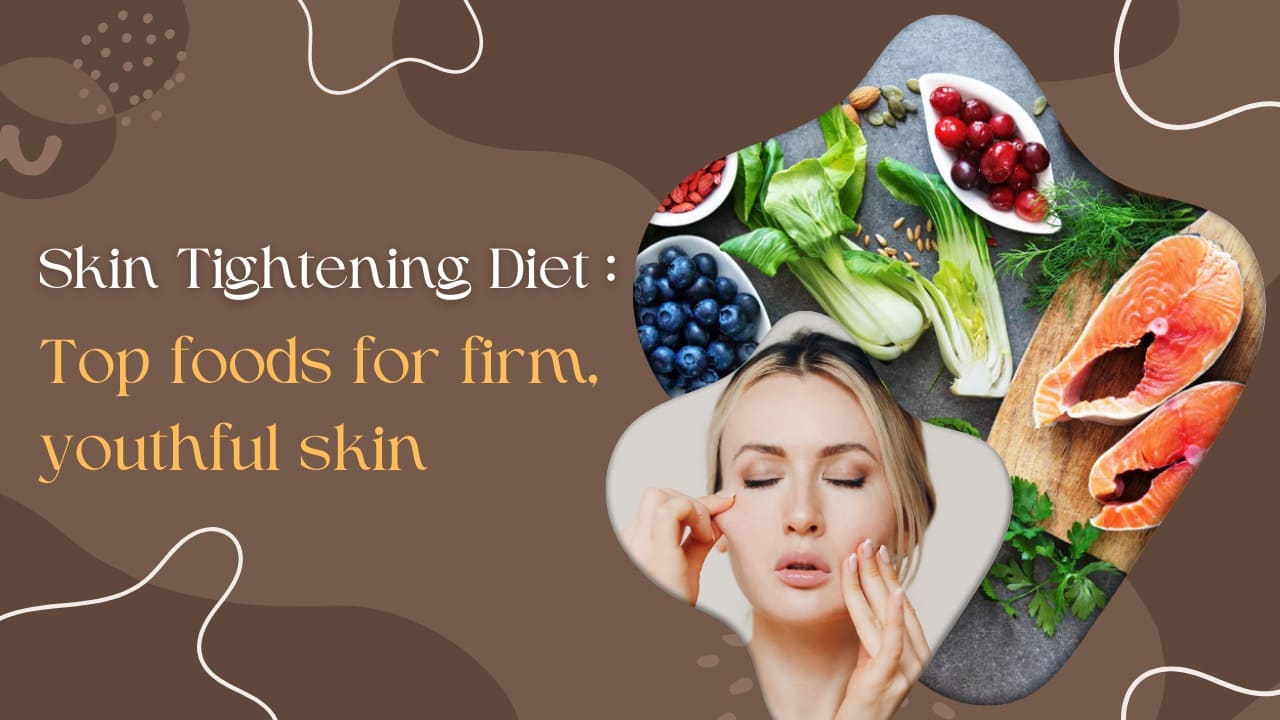 Skin Tightening Diet