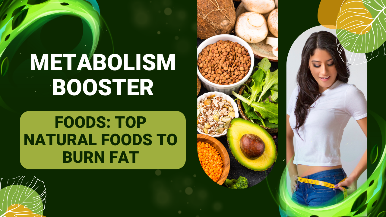 Metabolism Booster food