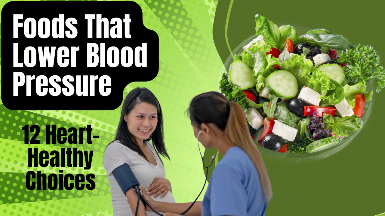 Foods That Lower Blood Pressure