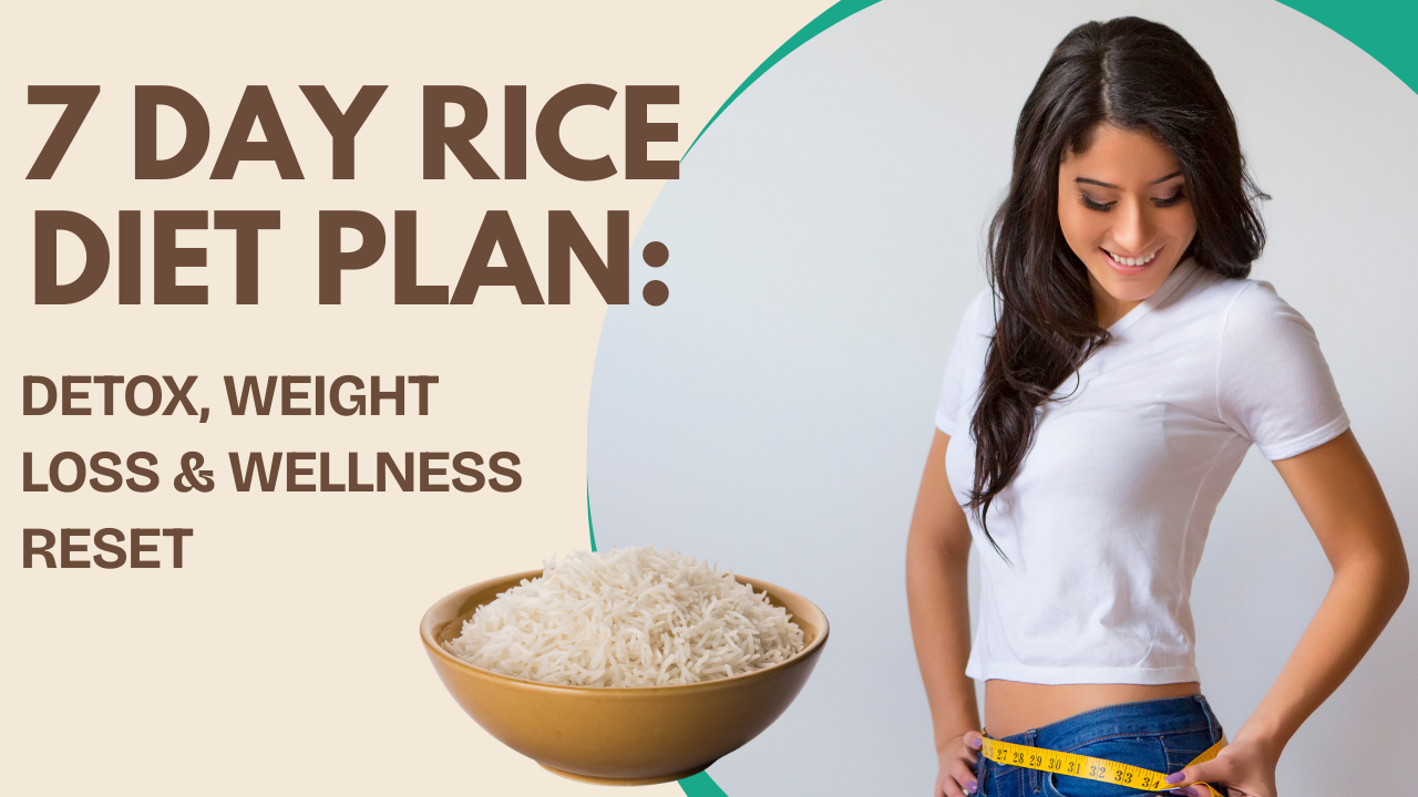 7 Day Rice Diet Plan (1)