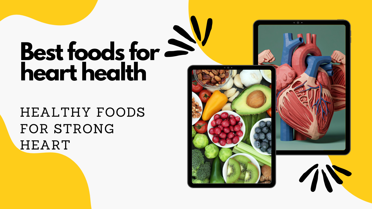 Best foods for heart health