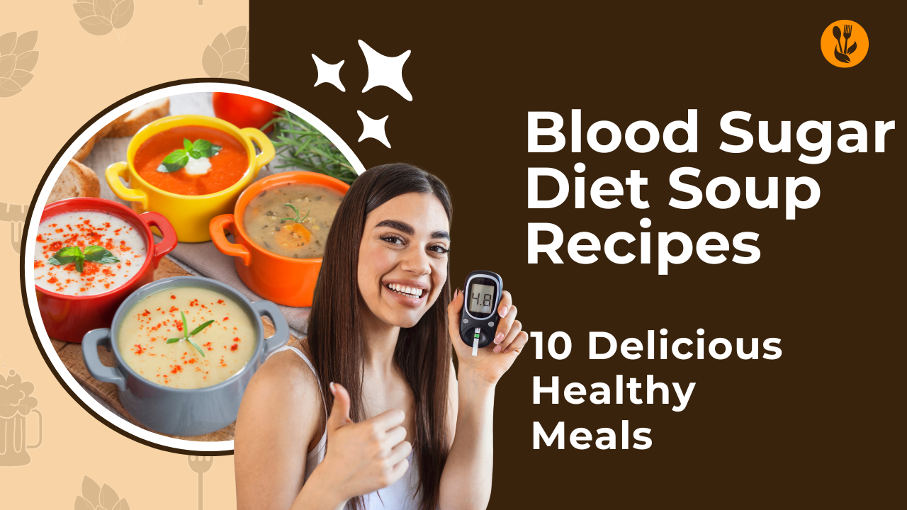 Blood Sugar Diet Soup Recipes