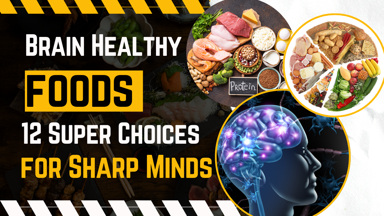 Brain Healthy Foods