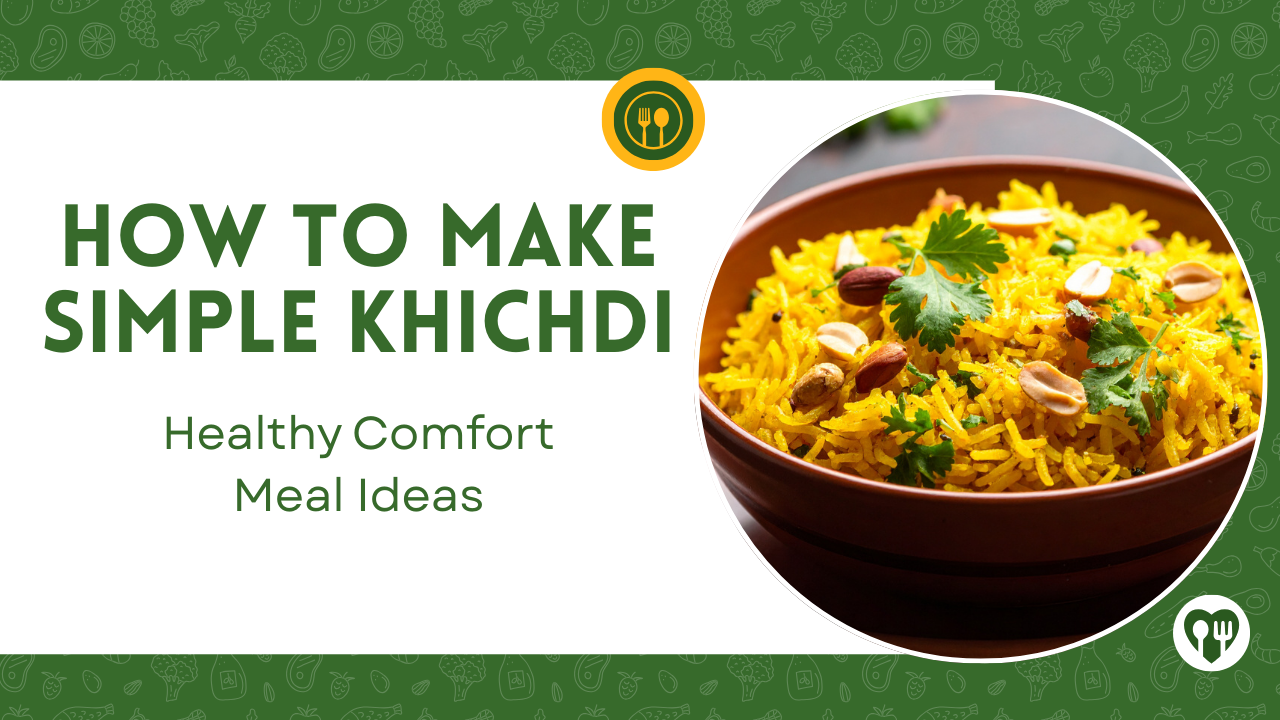How to make simple khichdi