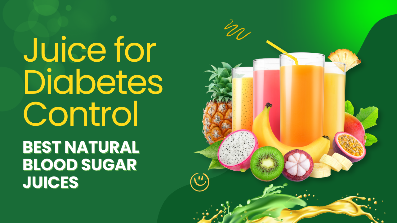 Juice for Diabetes Control