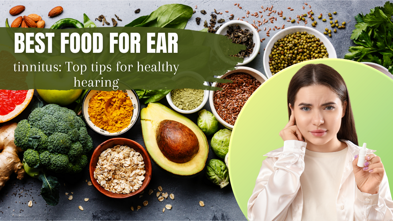 Best food for ear tinnitus