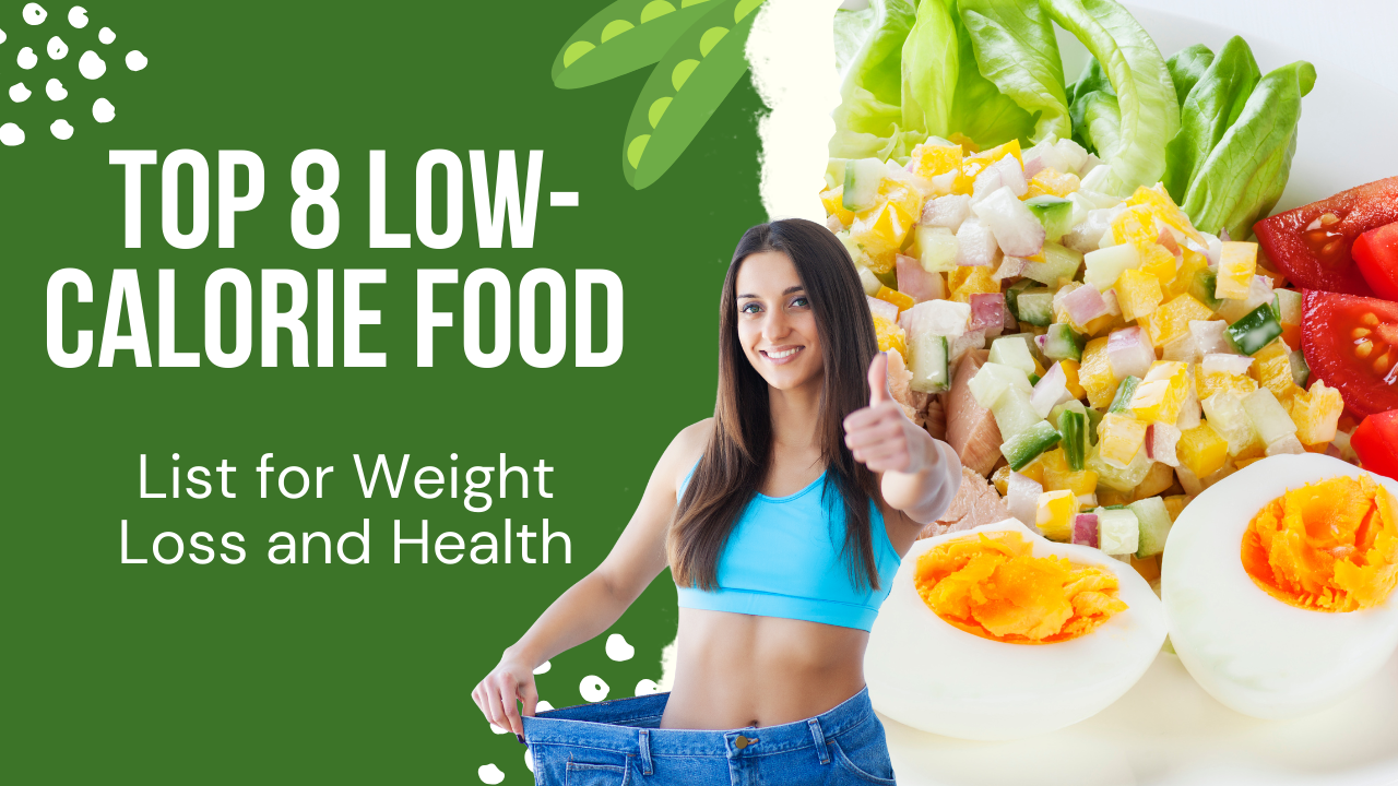 Low-calorie food list for weight loss
