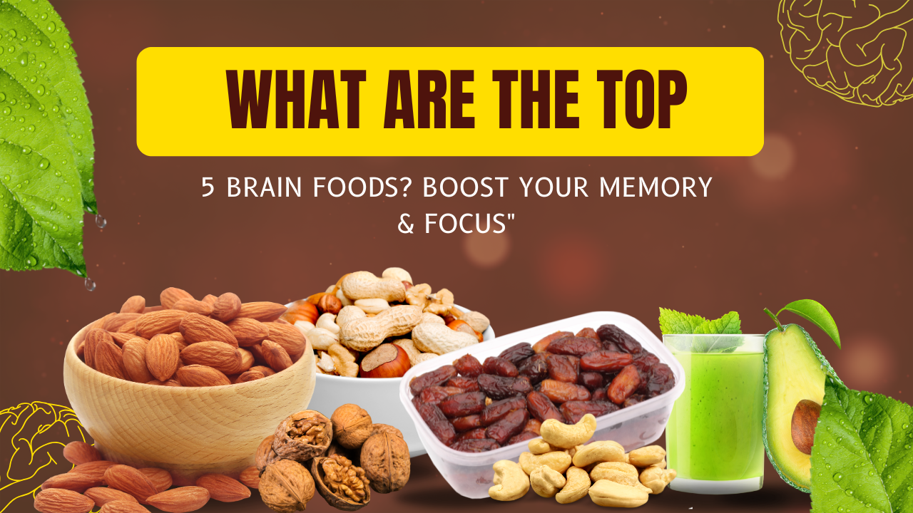 What Are the Top 5 Brain Foods