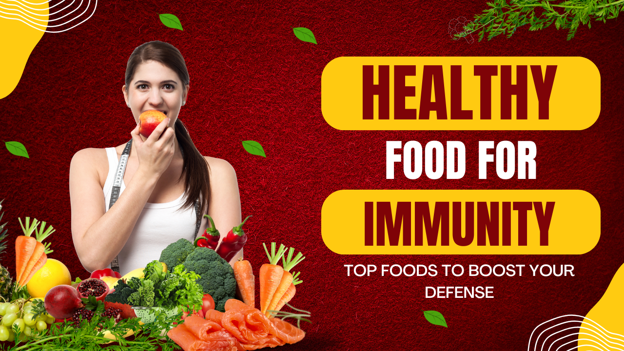 healthy food for immunity