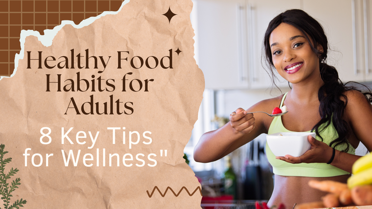 Healthy Food Habits for Adults