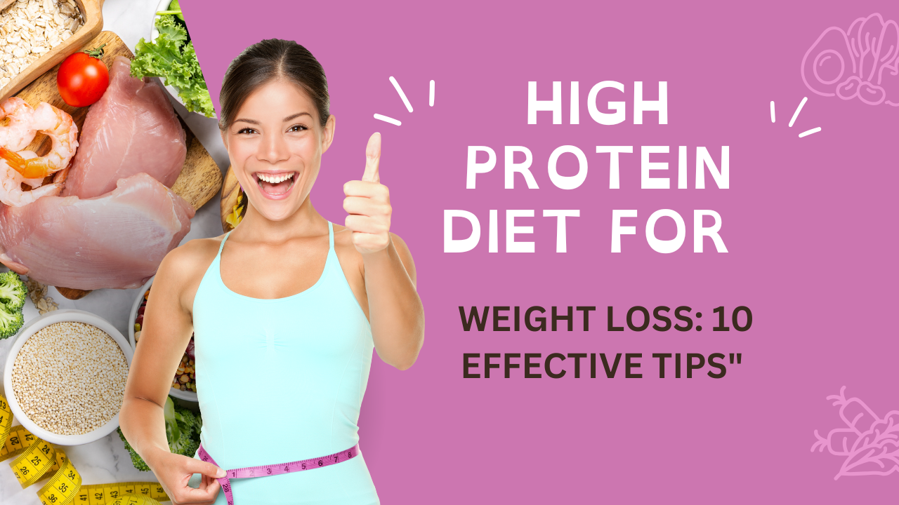 High Protein Diet for Weight Loss